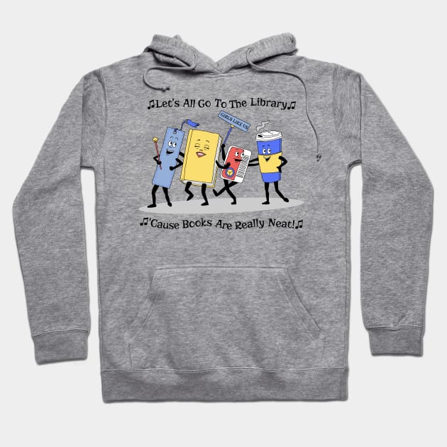 Let's All Go To The Library Hoodie by Girls Like Us